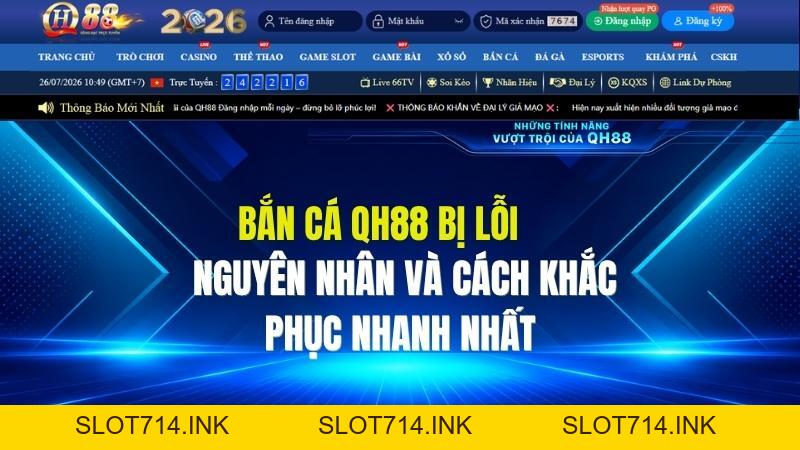 Bắn Cá QH88 Bị Lỗi: Nguyên Nhân Và Cách Khắc Phục Nhanh Nhất