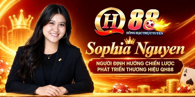 CEO Sophia Nguyen - QH88