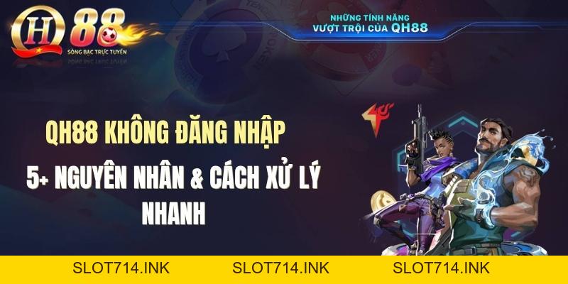 QH88 Không Đăng Nhập Được Phải Làm Sao? Cách Khắc Phục Hiệu Quả - QH88