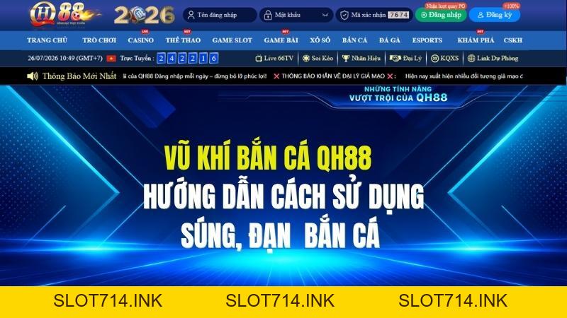 Các Loại Vũ Khí Bắn Cá QH88 Và Cách Sử Dụng Tối Ưu Nhất